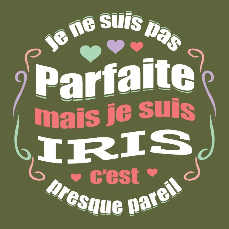 IRIS PARFAITE - PRENOM IRIS