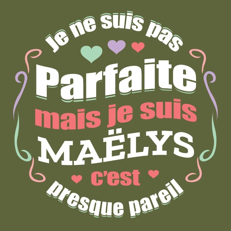 MAËLYS PARFAITE - PRENOM MAËLYS