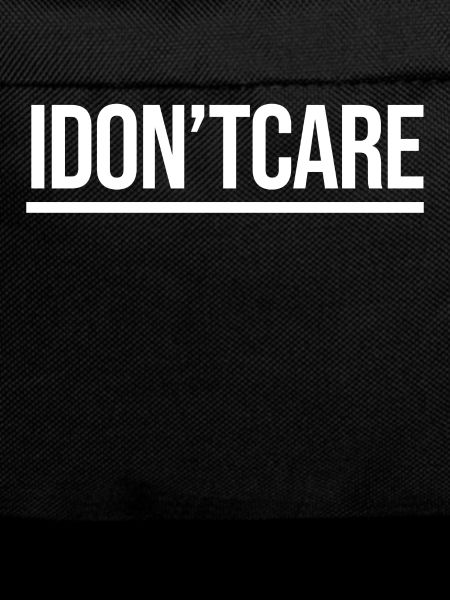 I don't care Statement indifferent