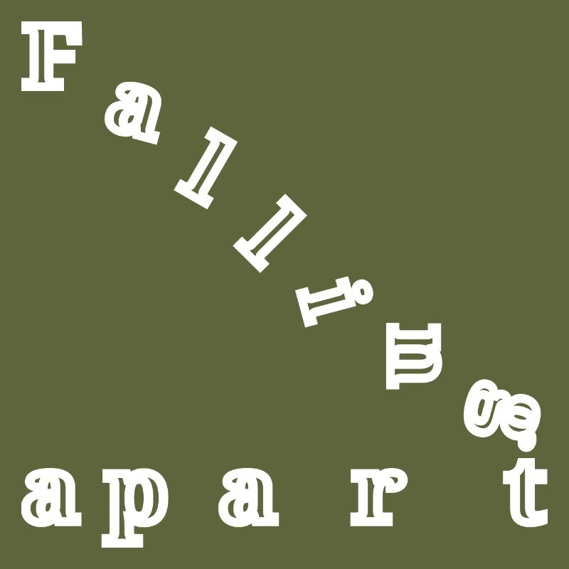 Falling apart