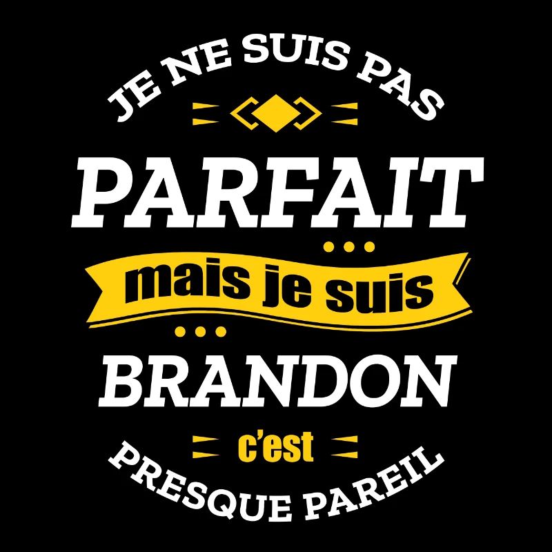 BRANDON PARFAIT - PRENOM BRANDON
