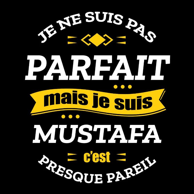 MUSTAFA PARFAIT - PRENOM MUSTAFA