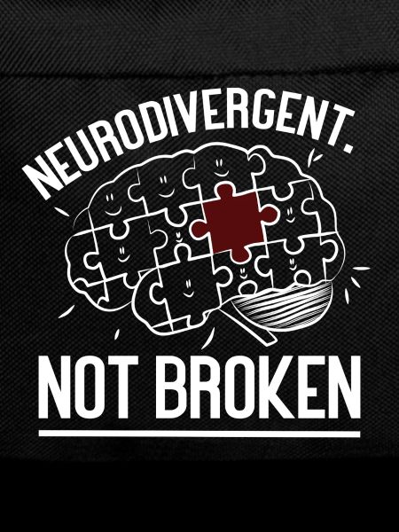 Neurodivergent Not Broken – Strong Mind Statement