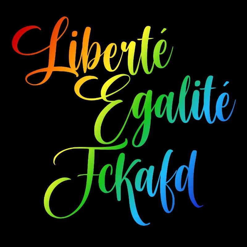 Rainbow Liberté Égalité Fraternité