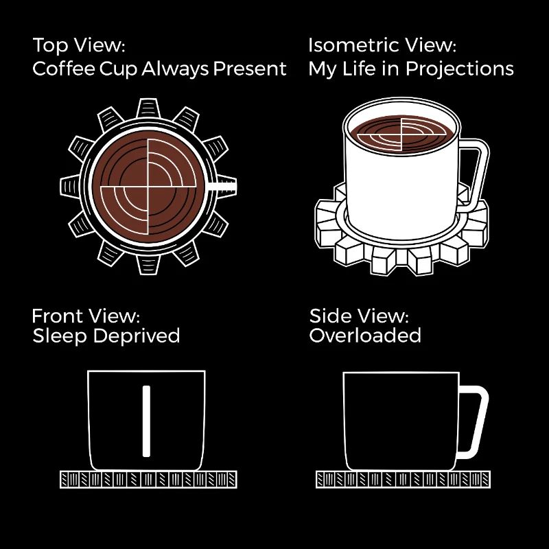 Engineer Life in Projections - Coffee and Gear T-S