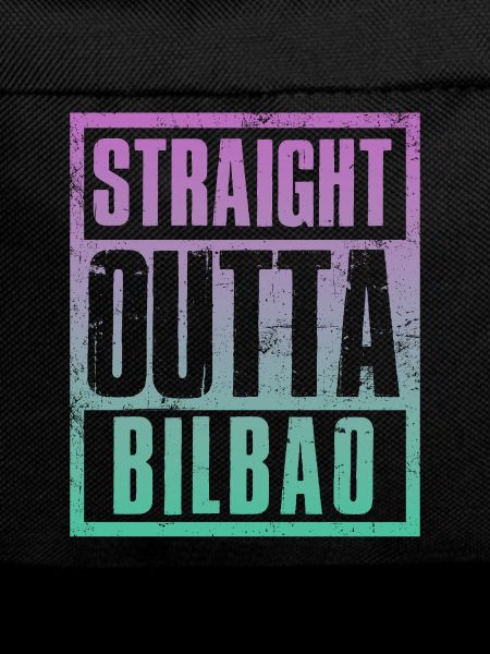 Straight outta Bilbao