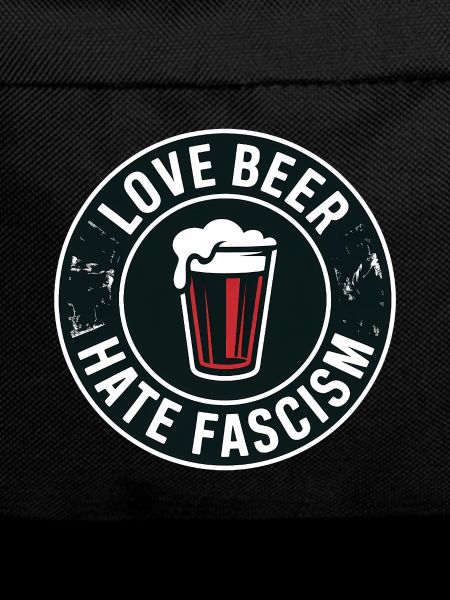 Love Beer, hate Fascism - Antifascist Merch