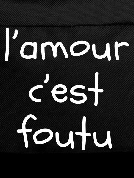 L'amour c'est foutu