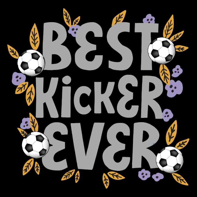 Best Kicker Ever – Soccer