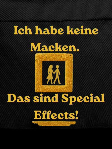 Ich habe keine Macken – Special Effects