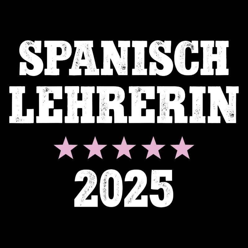 Spanischlehrerin 2025 Spanisch Lehrerin