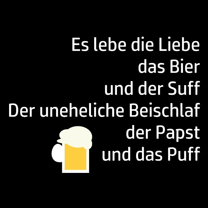 Trinkspruch Lebe Suff Bier Papst