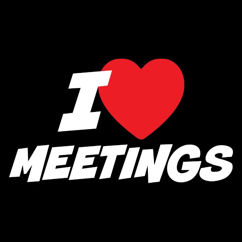 I Love Meetings