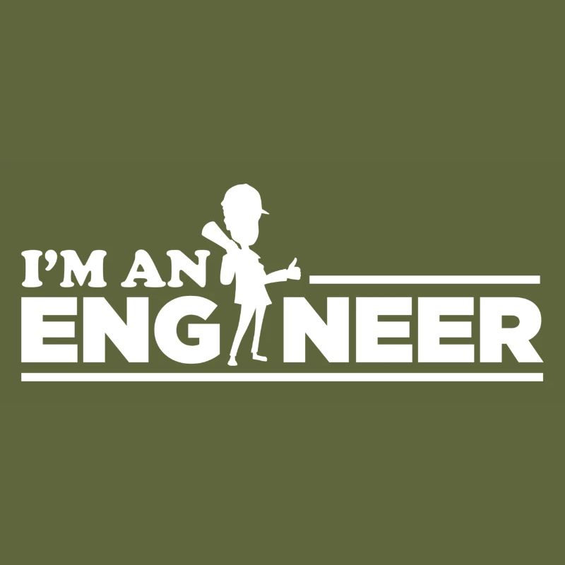 I am an engineer!