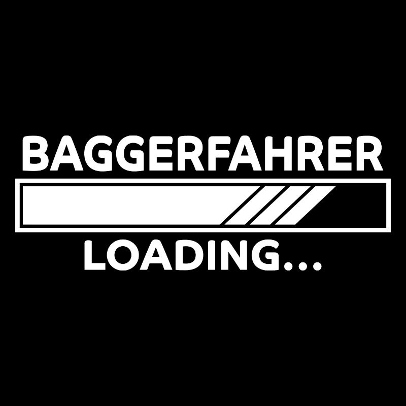 Baggerfahrer Spruch Lustiges Baggerfahrer Geschenk