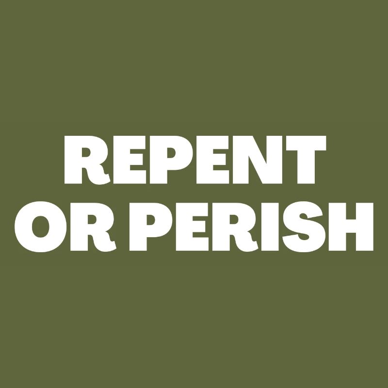 Buße tun oder zugrunde gehen - Christliche Zitate