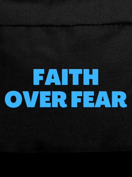 Faith Over Fear - Christian Quotes