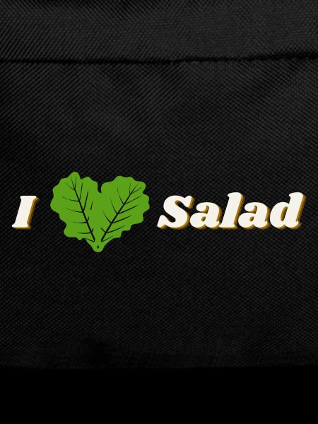 I love salad