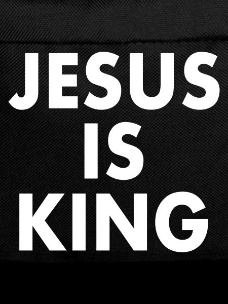 Jesus is king