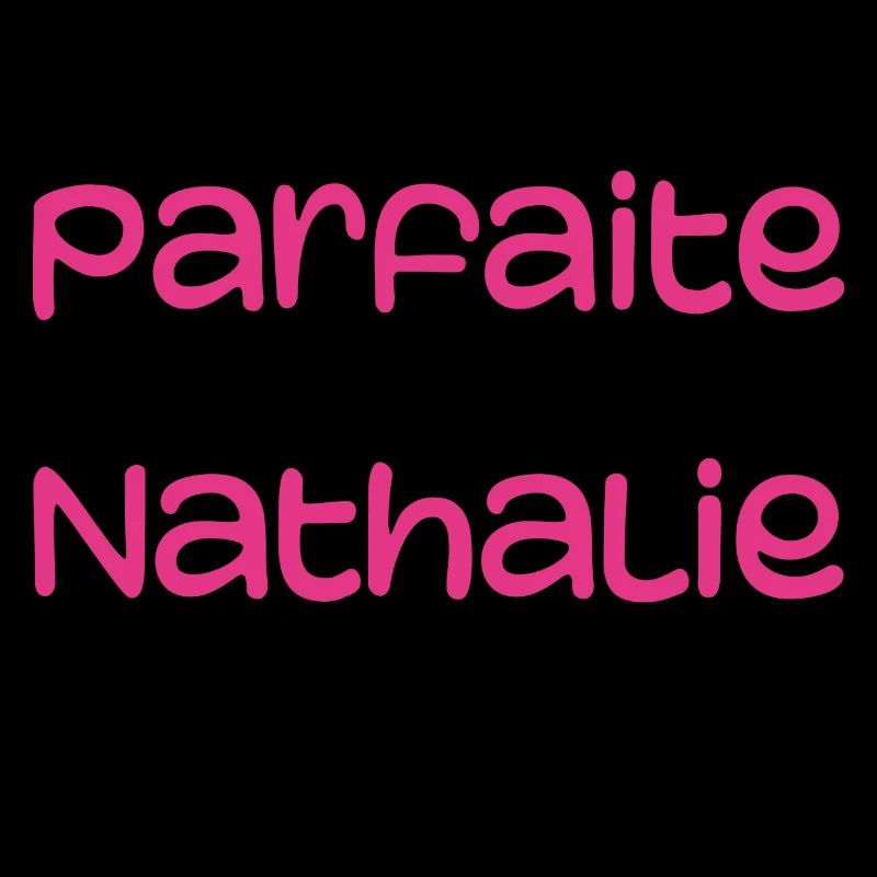 Ich bin nicht perfekt, aber ich bin Nathalie
