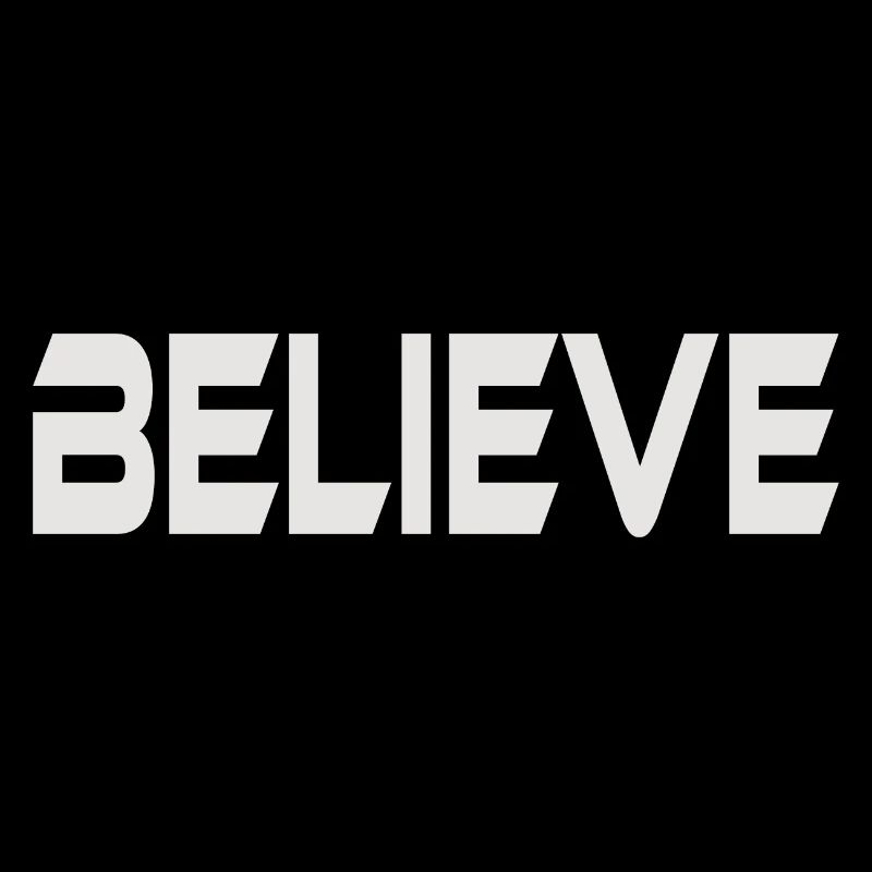 BELIEVE