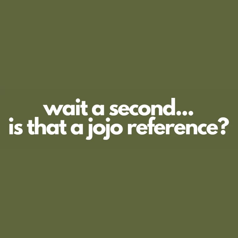 Attendez une seconde, est-ce une référence jojo? Manga