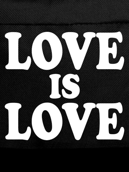 Love is love