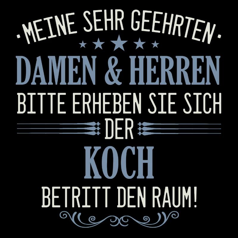 Koch Köche Chefkoch kochen Küche Beruf Spruch