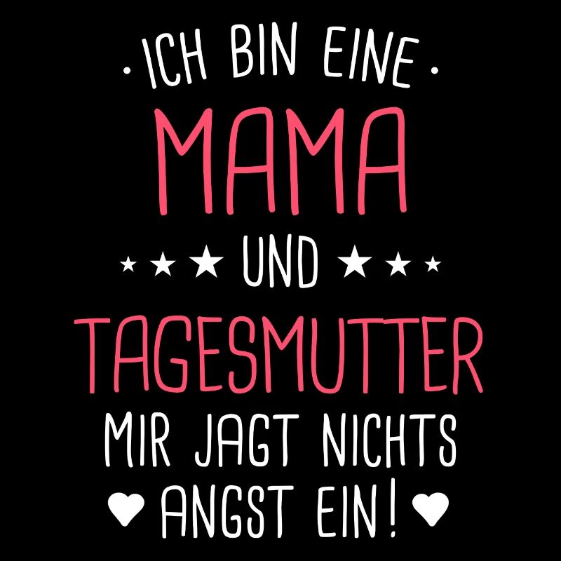 Tagesmutter Tagesmütter Erzieherin Beruf Spruch