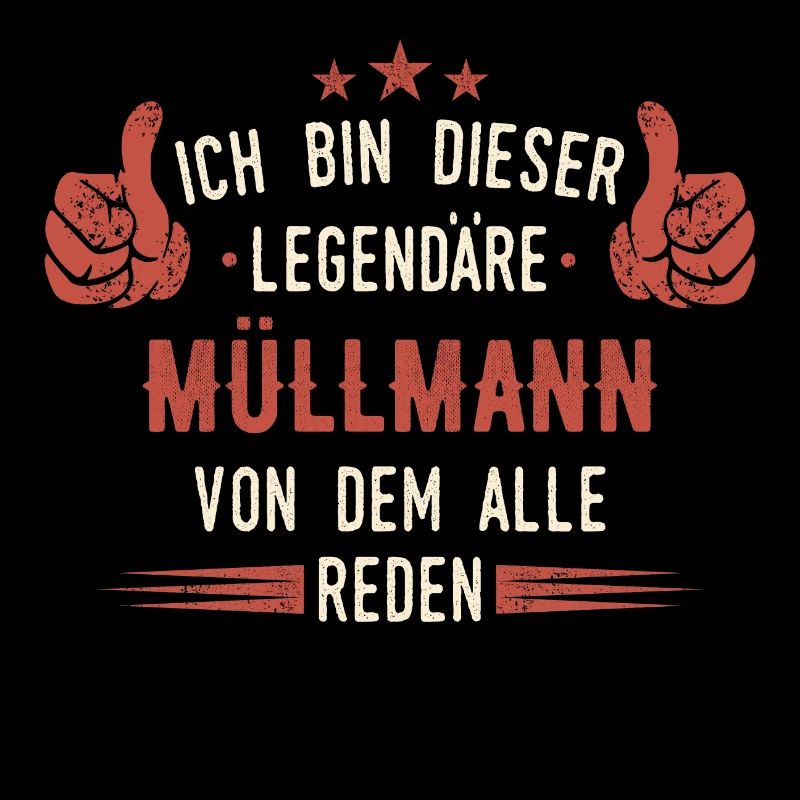 Müllmann Müllmänner Müllabfuhr Beruf Spruch