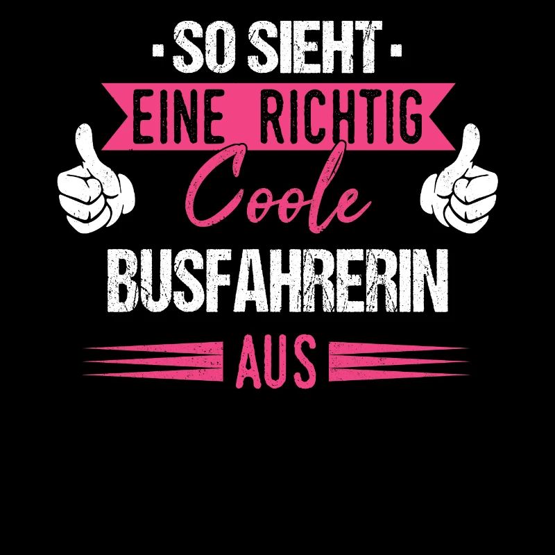 Busfahrer Busfahrerin Bus Reisebus Beruf Spruch