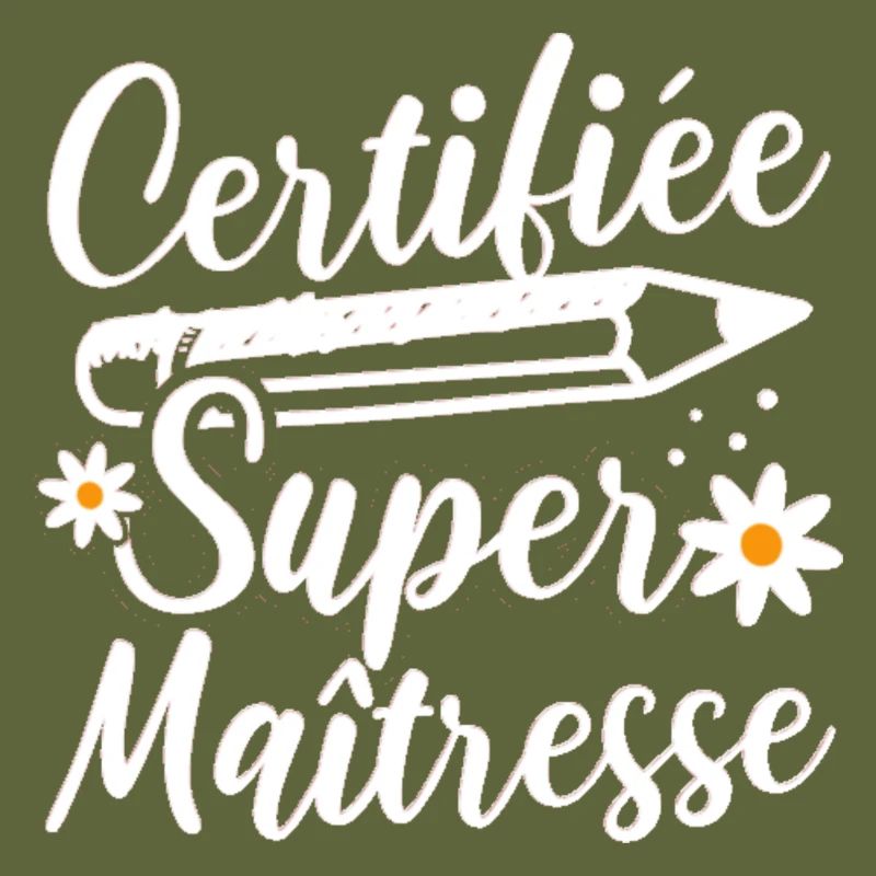 Certifiée super maitresse d' école cadeau