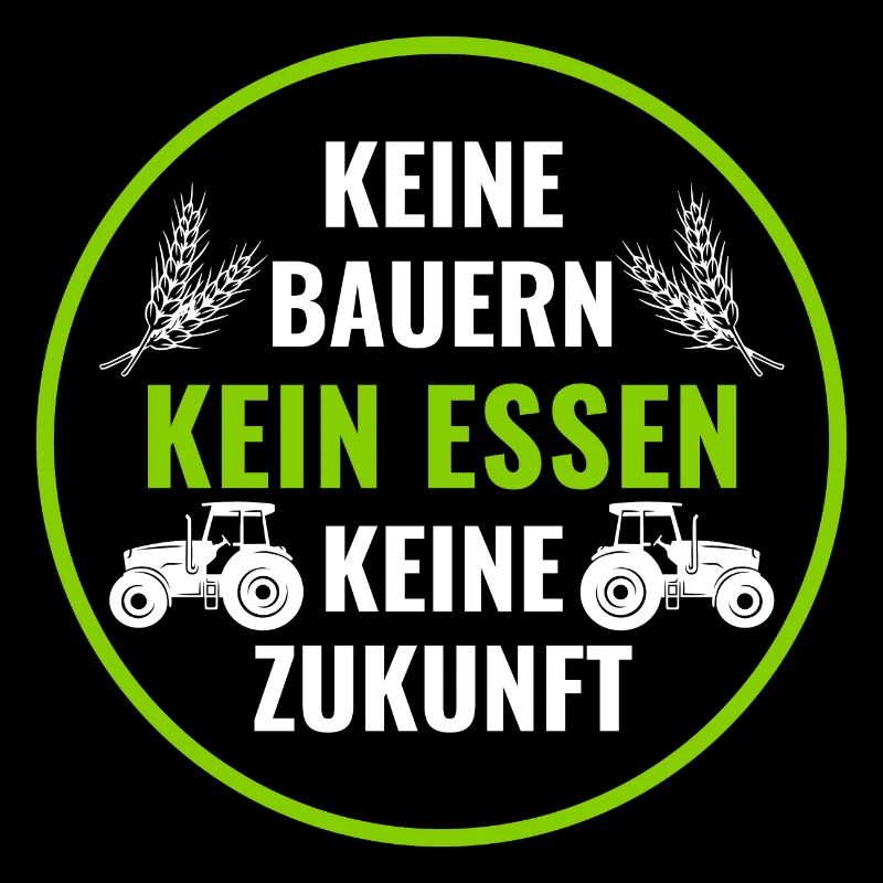 Bauerndemo Bauer Landwirt Bauern Protest Sprüche