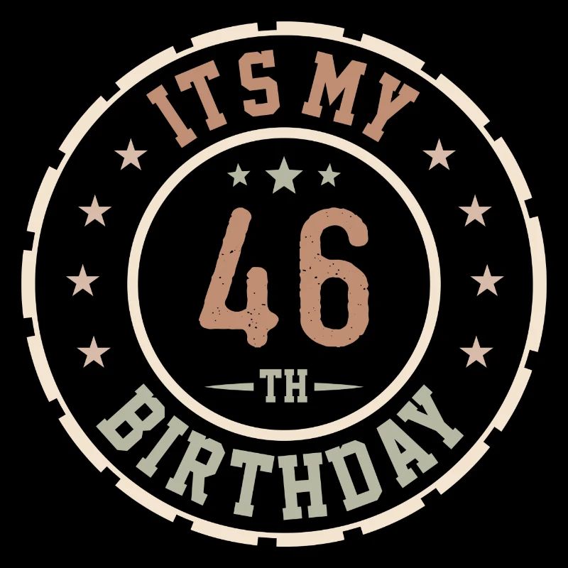 It's My 46th Birthday 46 Year Old Gift