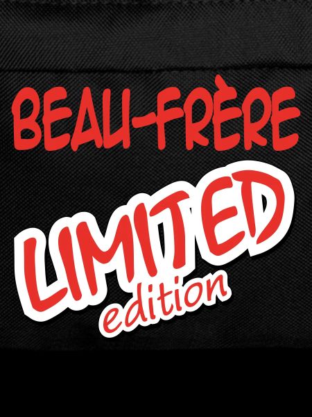 Brother-in-law LIMITED EDITION