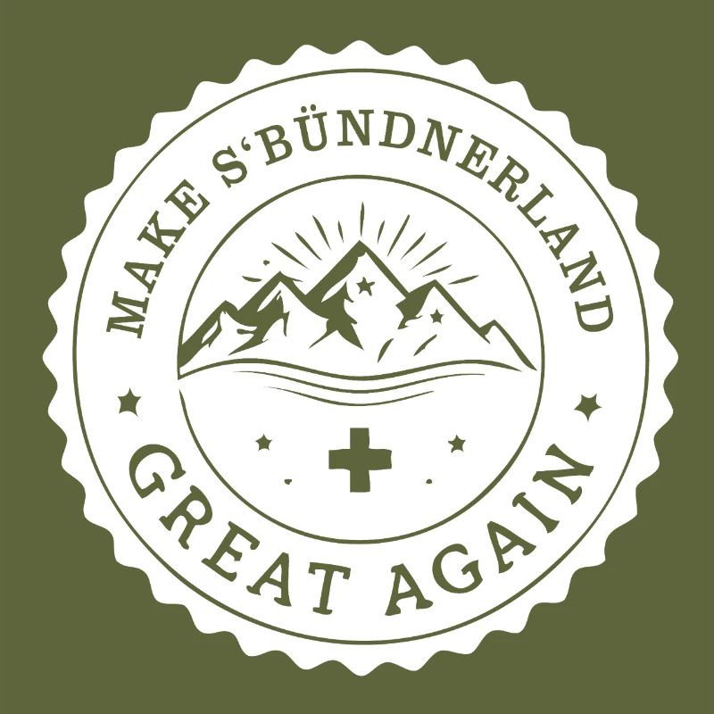 make s'Bünderland great again