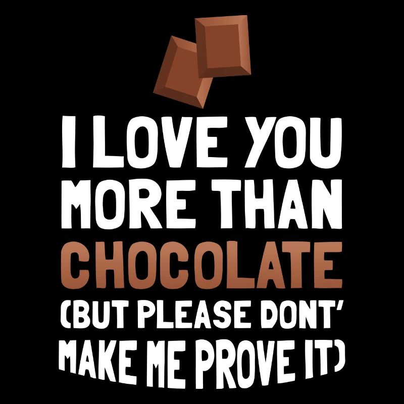 Je t’aime plus que le chocolat cadeau cool