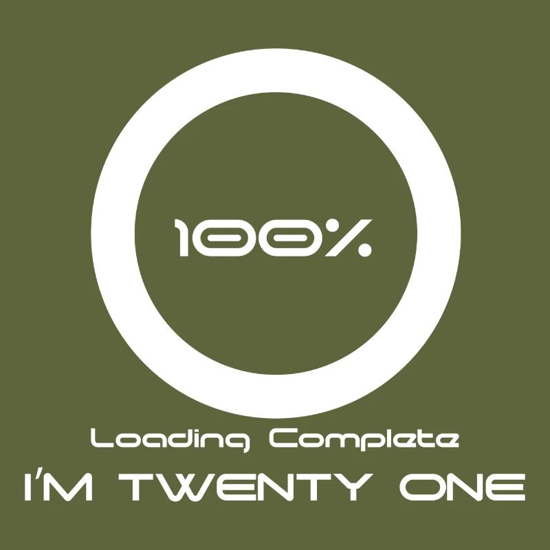Loading Complete I`m 21 Birthday Gift