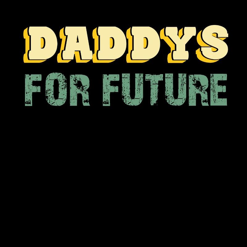 Daddy's for Future