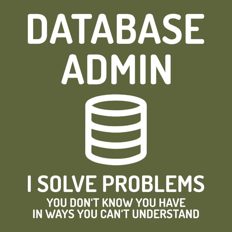 Database Admin i solve Problems Geschenk