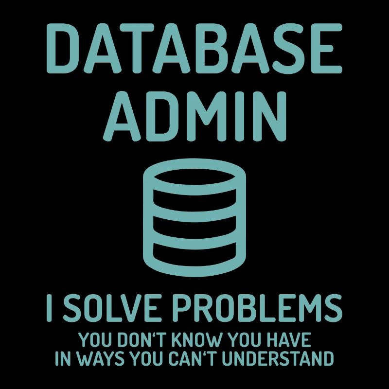 Database Admin i solve Problems Geschenk