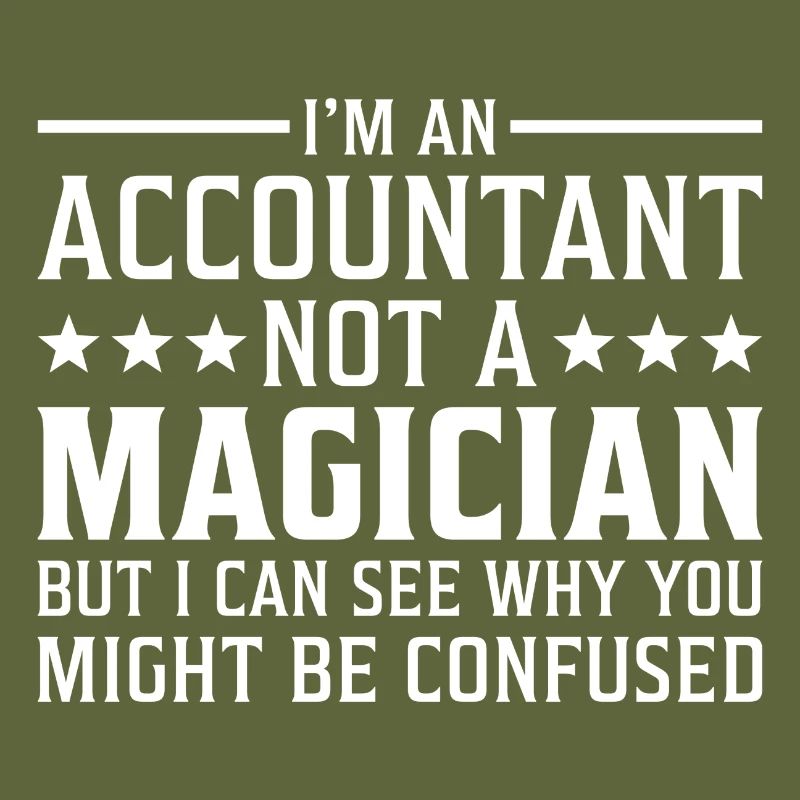 Je suis un comptable pas un comptable magicien
