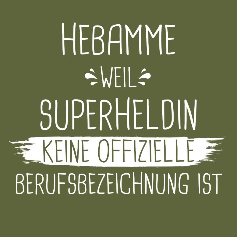Hebamme Hebammen Entbindungspflegerin Beruf Spruch