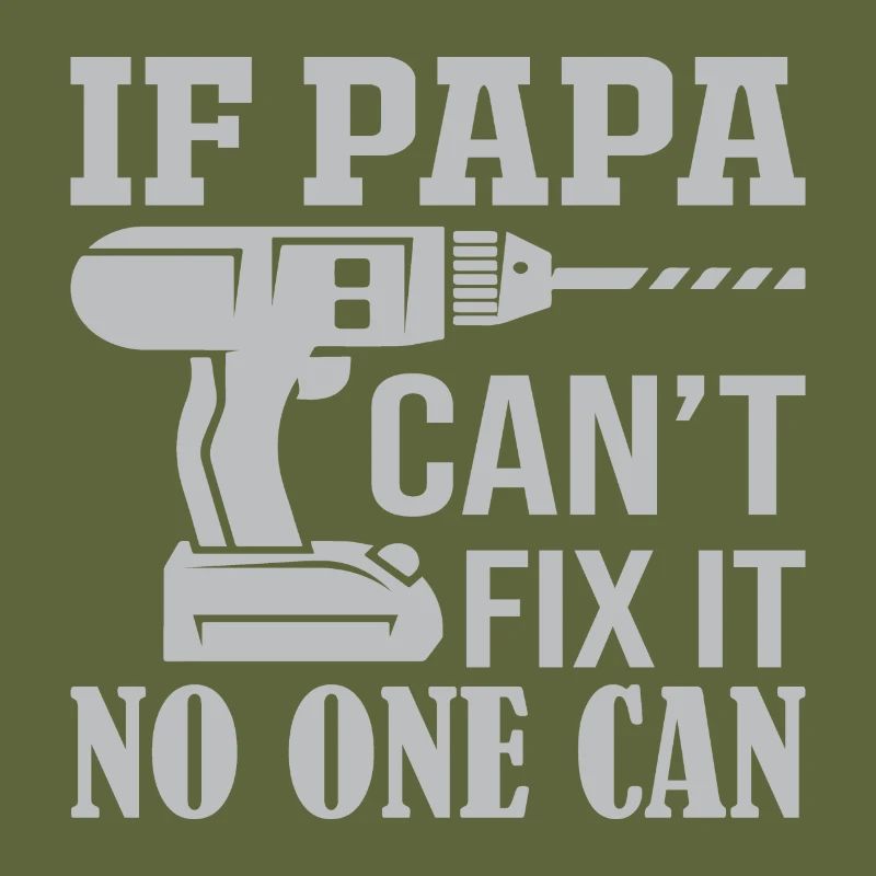 If Not Dad Can Fix - No One Can