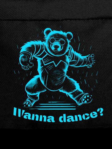 Bear, Wanna dance?