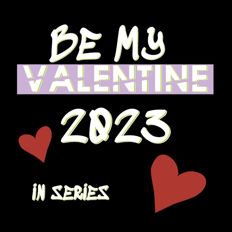 BE MY VALENTINE, Valentinstag