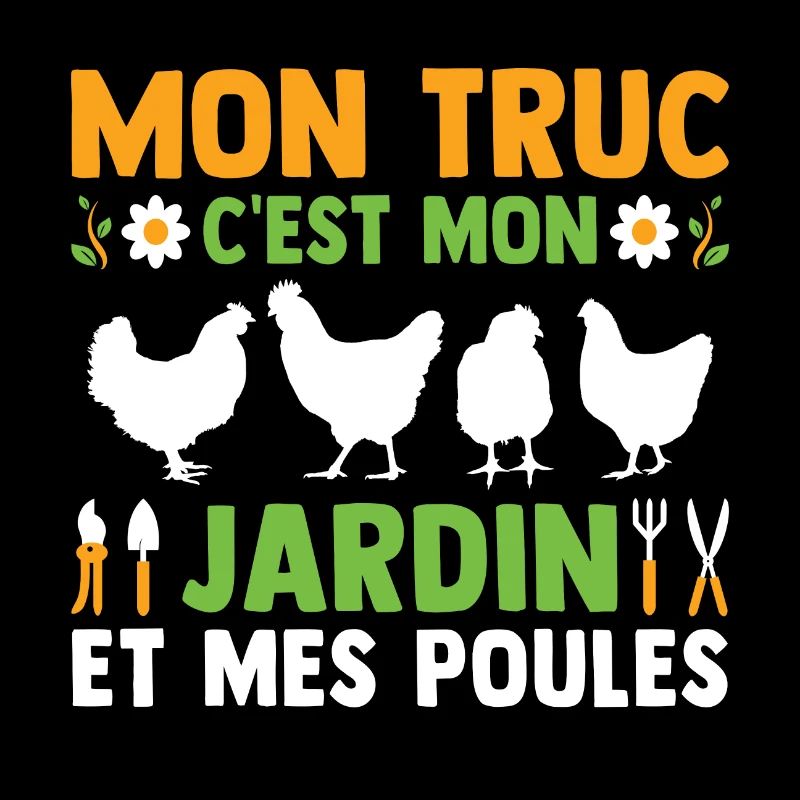 Mon Truc c'est mon jardin et mes poules