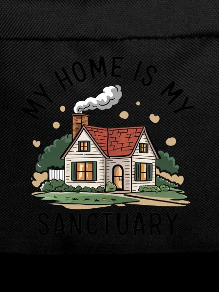 My home is my refuge.
