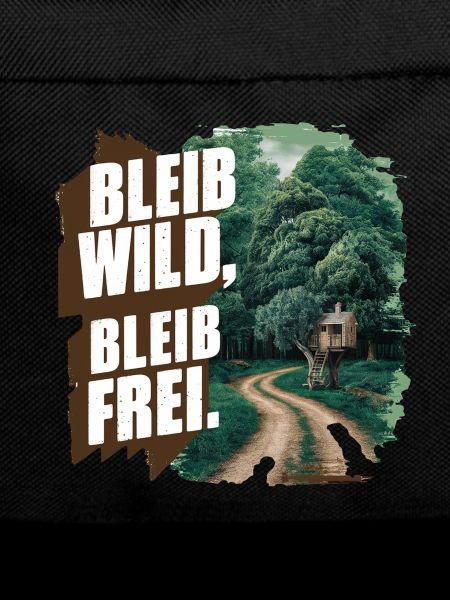 Stay wild, stay free