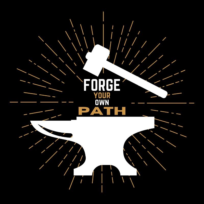 Forge your own path